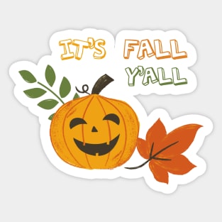 It's Fall  Y'all Sticker